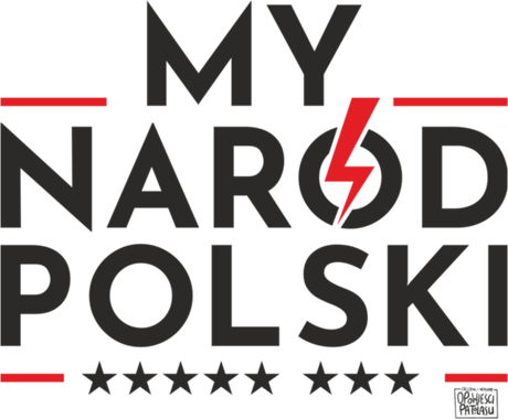 Nadruk My Naród Polski - Przód